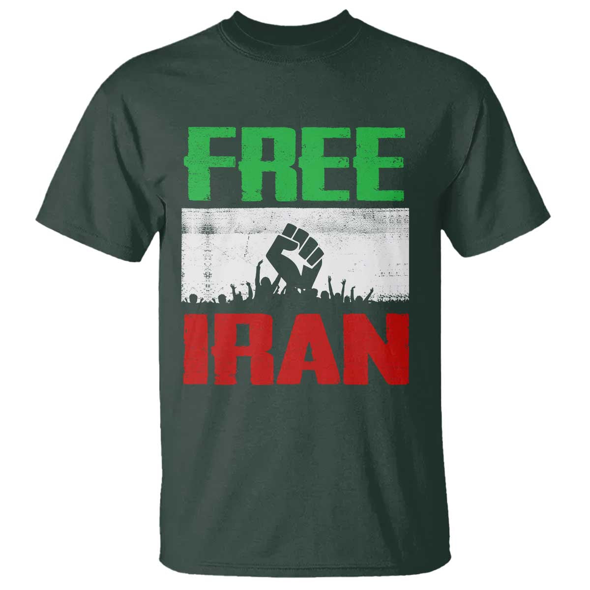 Free Iran Freedom Protest T Shirt Iranian Flag Raised Fist and Crowd Revolution TS02 Dark Forest Green Print Your Wear
