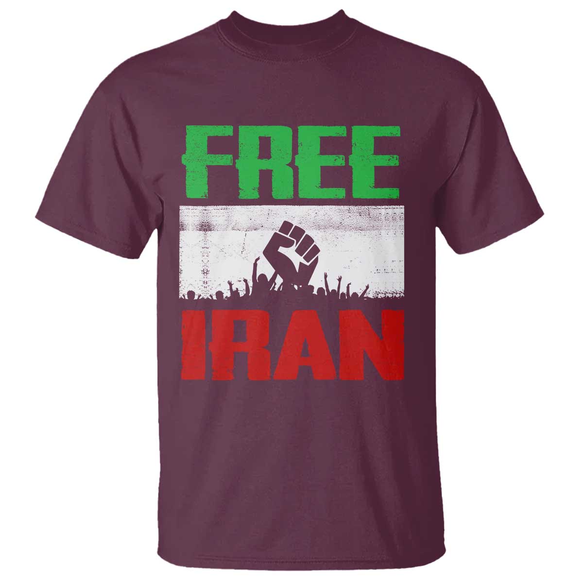 Free Iran Freedom Protest T Shirt Iranian Flag Raised Fist and Crowd Revolution TS02 Maroon Print Your Wear