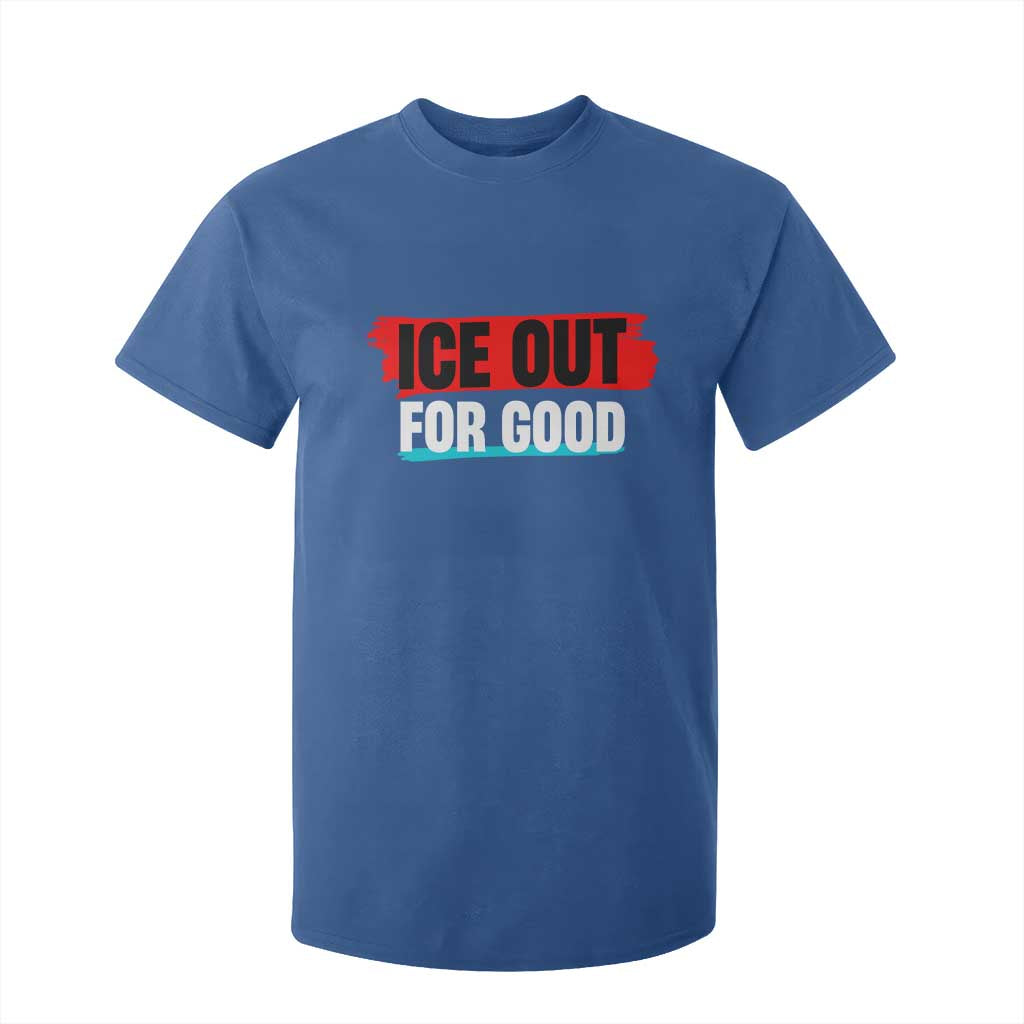 Ice Out For Good T Shirt For Kid Subtle Against Ice Protest Political Resistance TS02 Royal Blue Print Your Wear