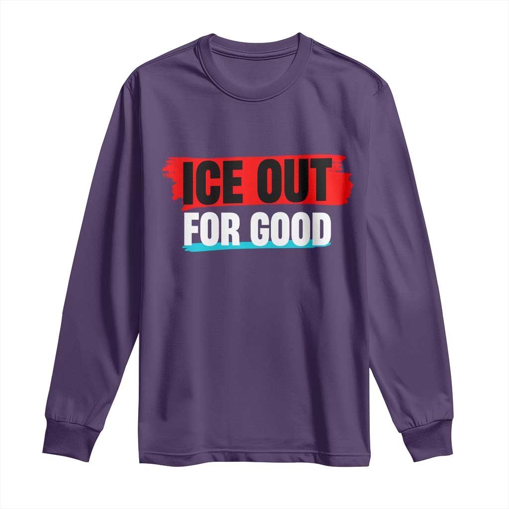 Ice Out For Good Long Sleeve Shirt Subtle Against Ice Protest Political Resistance TS02 Purple Print Your Wear