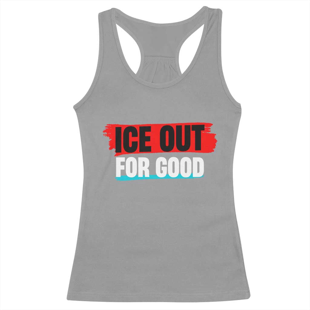 Ice Out For Good Racerback Tank Top Subtle Against Ice Protest Political Resistance TS02 Sport Gray Print Your Wear