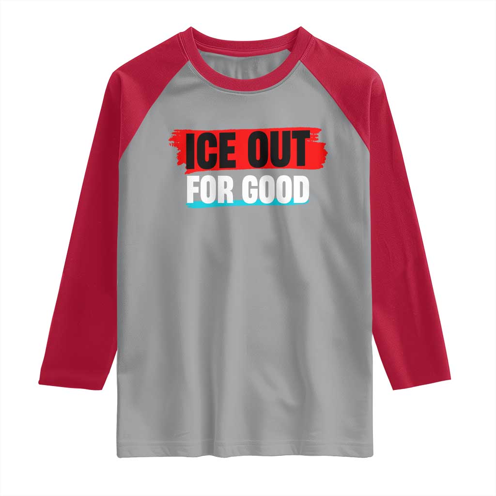 Ice Out For Good Raglan Shirt Subtle Against Ice Protest Political Resistance TS02 Sport Gray Red Print Your Wear