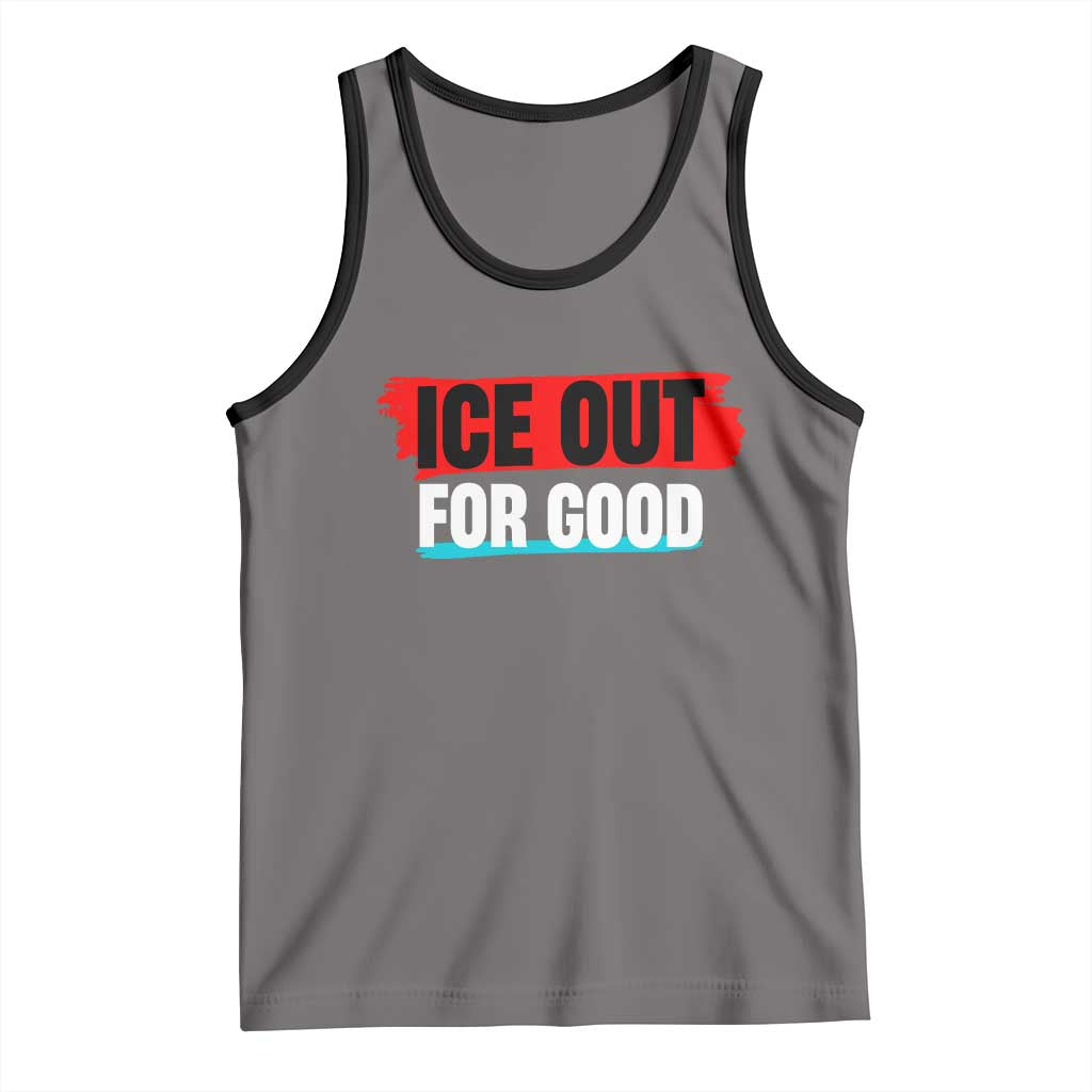 Ice Out For Good Tank Top Subtle Against Ice Protest Political Resistance TS02 Deep Heather Black Print Your Wear