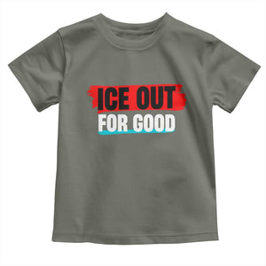 Ice Out For Good Toddler T Shirt Subtle Against Ice Protest Political Resistance TS02 Military Green Print Your Wear
