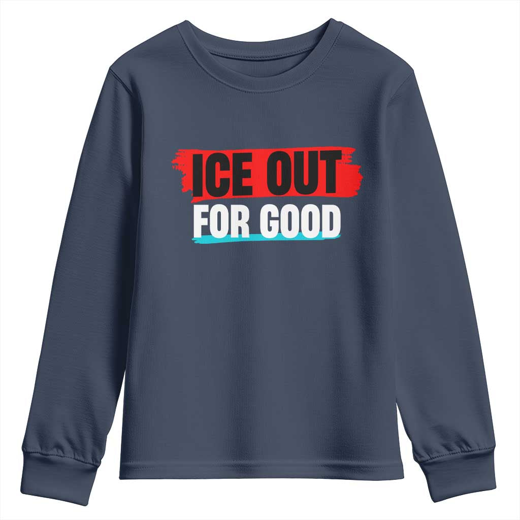 Ice Out For Good Youth Sweatshirt Subtle Against Ice Protest Political Resistance TS02 Navy Print Your Wear