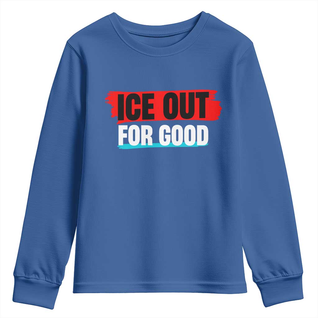 Ice Out For Good Youth Sweatshirt Subtle Against Ice Protest Political Resistance TS02 Royal Blue Print Your Wear