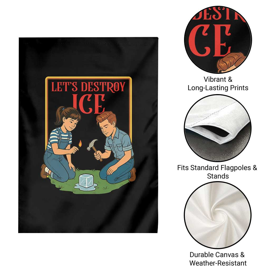 Let’s Destroy ICE Garden Flag Retro Parody Protest with Satirical Childhood Graphic TS02 Print Your Wear
