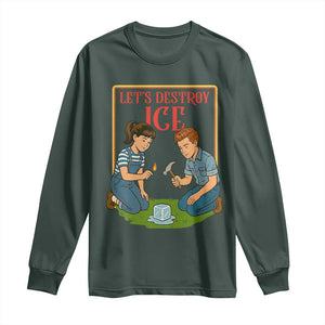Let’s Destroy ICE Long Sleeve Shirt Retro Parody Protest with Satirical Childhood Graphic TS02 Dark Forest Green Print Your Wear