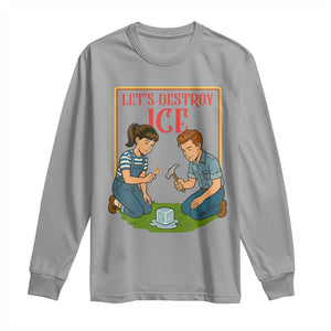 Let’s Destroy ICE Long Sleeve Shirt Retro Parody Protest with Satirical Childhood Graphic TS02 Sport Gray Print Your Wear