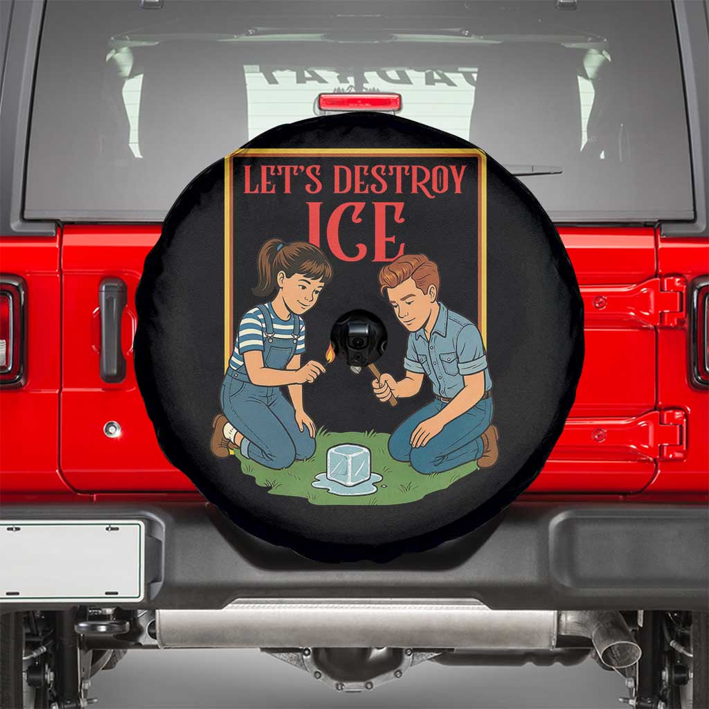 Let’s Destroy ICE Spare Tire Cover Retro Parody Protest with Satirical Childhood Graphic TS02 Black Print Your Wear