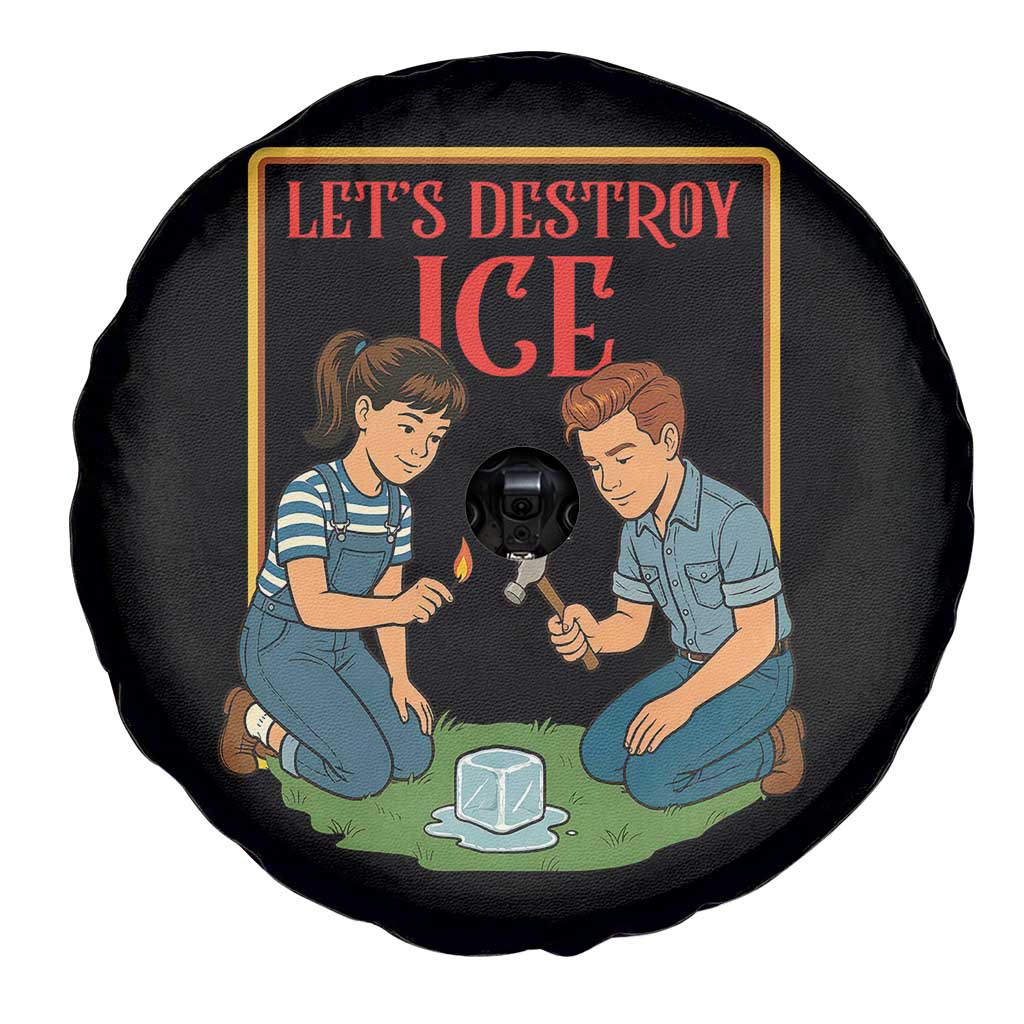 Let’s Destroy ICE Spare Tire Cover Retro Parody Protest with Satirical Childhood Graphic TS02 Print Your Wear