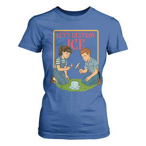 Let’s Destroy ICE T Shirt For Women Retro Parody Protest with Satirical Childhood Graphic TS02 Royal Blue Print Your Wear