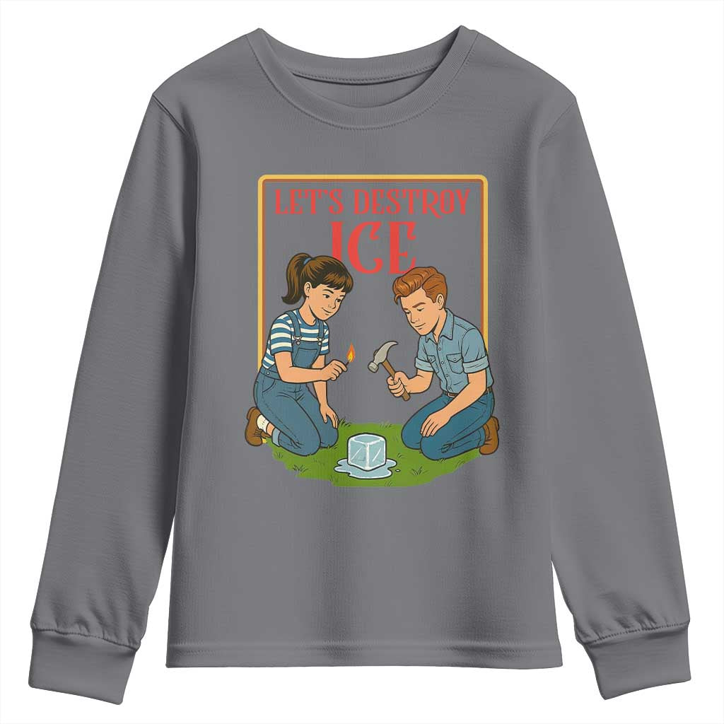 Let’s Destroy ICE Youth Sweatshirt Retro Parody Protest with Satirical Childhood Graphic TS02 Charcoal Print Your Wear