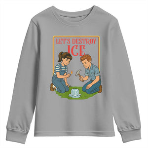 Let’s Destroy ICE Youth Sweatshirt Retro Parody Protest with Satirical Childhood Graphic TS02 Sport Gray Print Your Wear