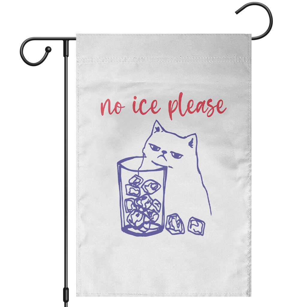 No Ice Please Funny Cat Meme Garden Flag Subtle Against Ice Protest Political Resistance TS02 White Print Your Wear