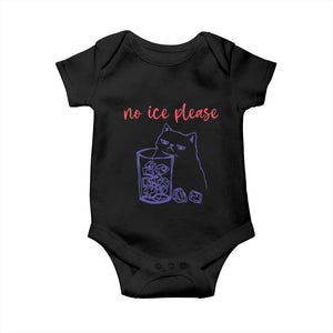 No Ice Please Funny Cat Meme Baby Onesie Subtle Against Ice Protest Political Resistance TS02 Black Print Your Wear