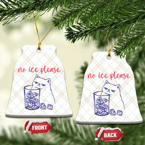 No Ice Please Funny Cat Meme Ceramic Ornament Subtle Against Ice Protest Political Resistance TS02 Print Your Wear