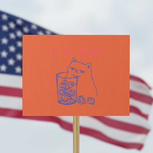 No Ice Please Funny Cat Meme Protest Sign Subtle Against Ice Protest Political Resistance TS02 Horizontal 18" × 24" Orange Print Your Wear