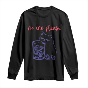 No Ice Please Funny Cat Meme Long Sleeve Shirt Subtle Against Ice Protest Political Resistance TS02 Black Print Your Wear