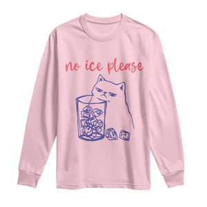 No Ice Please Funny Cat Meme Long Sleeve Shirt Subtle Against Ice Protest Political Resistance TS02 Light Pink Print Your Wear