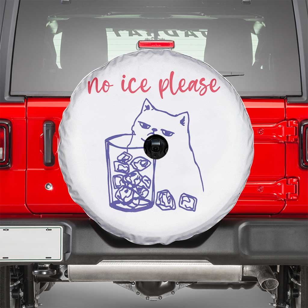 No Ice Please Funny Cat Meme Spare Tire Cover Subtle Against Ice Protest Political Resistance TS02 White Print Your Wear