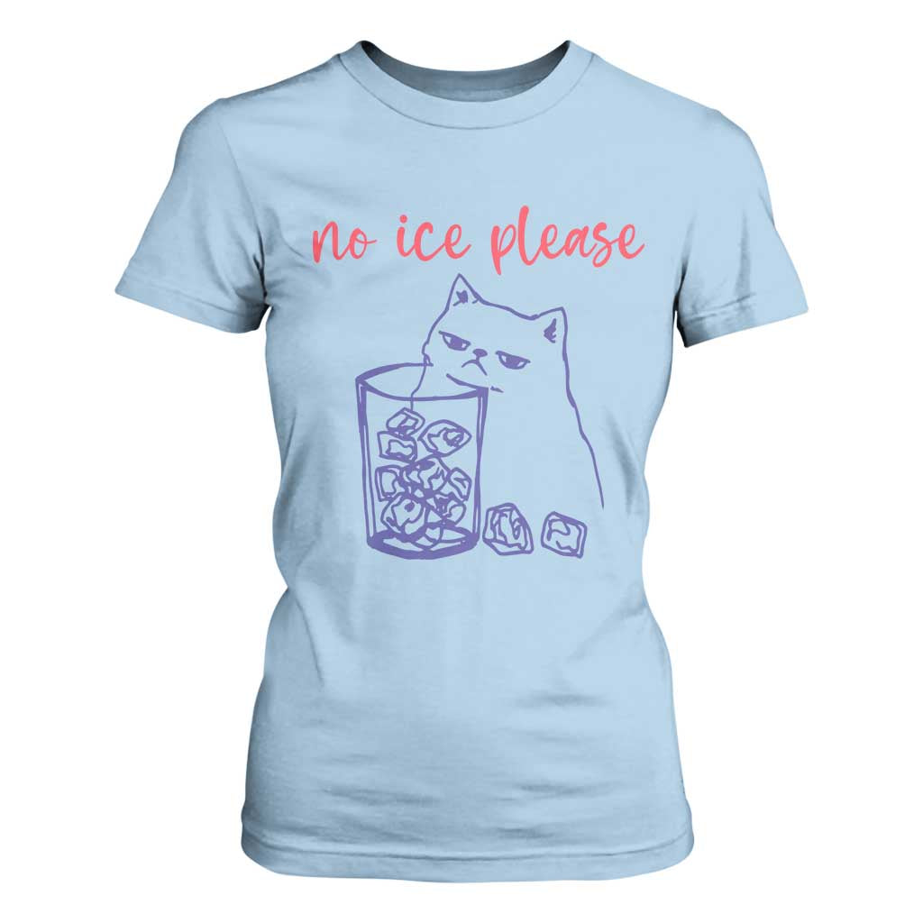 No Ice Please Funny Cat Meme T Shirt For Women Subtle Against Ice Protest Political Resistance TS02 Light Blue Print Your Wear