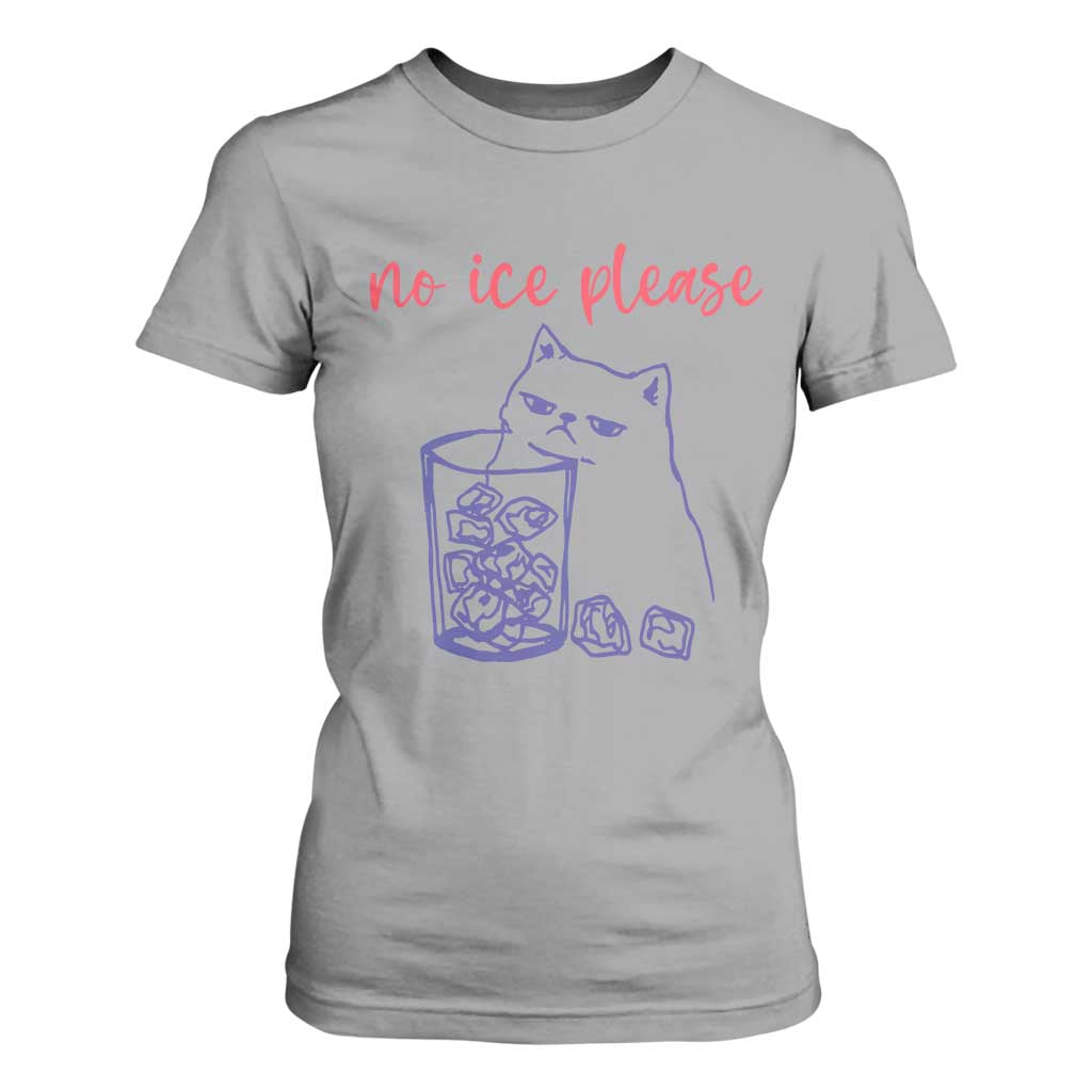 No Ice Please Funny Cat Meme T Shirt For Women Subtle Against Ice Protest Political Resistance TS02 Sport Gray Print Your Wear