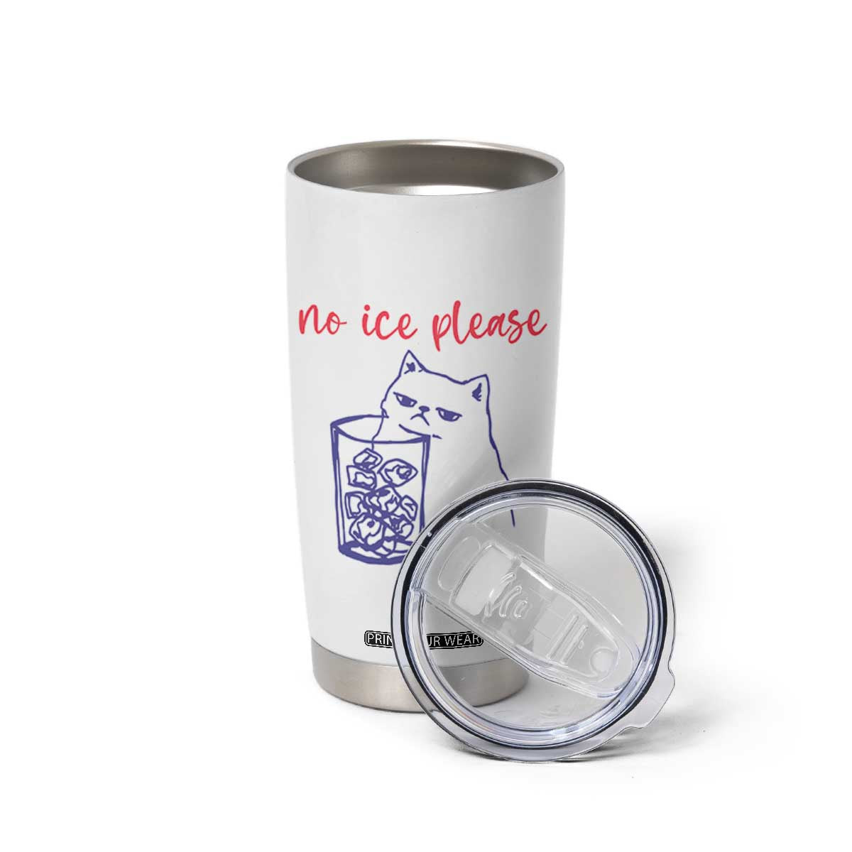 No Ice Please Funny Cat Meme Tumbler Cup Subtle Against Ice Protest Political Resistance TS02 Print Your Wear