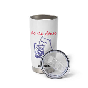 No Ice Please Funny Cat Meme Tumbler Cup Subtle Against Ice Protest Political Resistance TS02 Print Your Wear