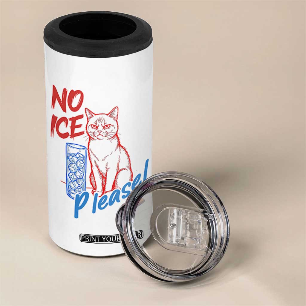No Ice Please Angry Cat Graphic 4 in 1 Can Cooler Tumbler Subtle Against Ice Protest Political Resistance TS02 Print Your Wear