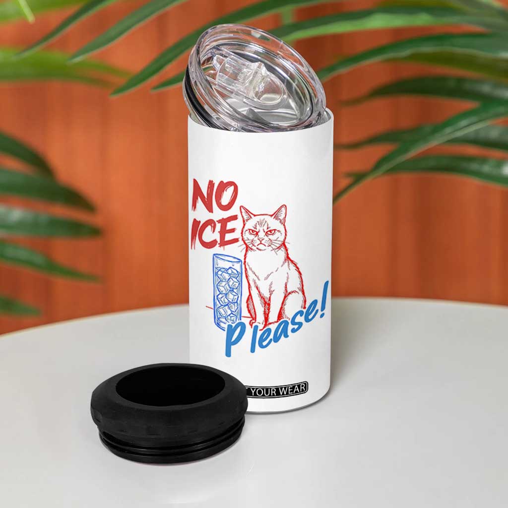 No Ice Please Angry Cat Graphic 4 in 1 Can Cooler Tumbler Subtle Against Ice Protest Political Resistance TS02 Print Your Wear