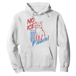No Ice Please Angry Cat Graphic Hoodie Subtle Against Ice Protest Political Resistance TS02 White Print Your Wear