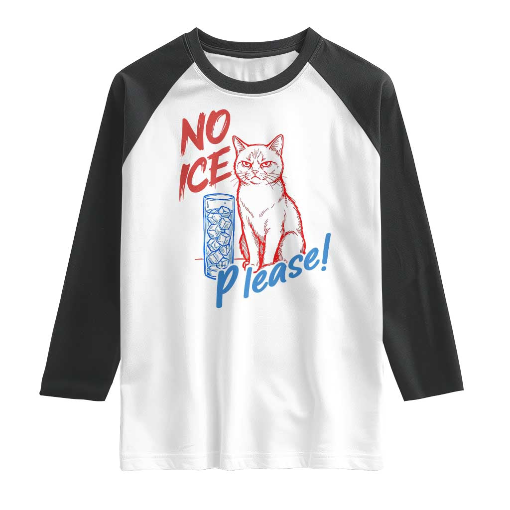 No Ice Please Angry Cat Graphic Raglan Shirt Subtle Against Ice Protest Political Resistance TS02 White Black Print Your Wear