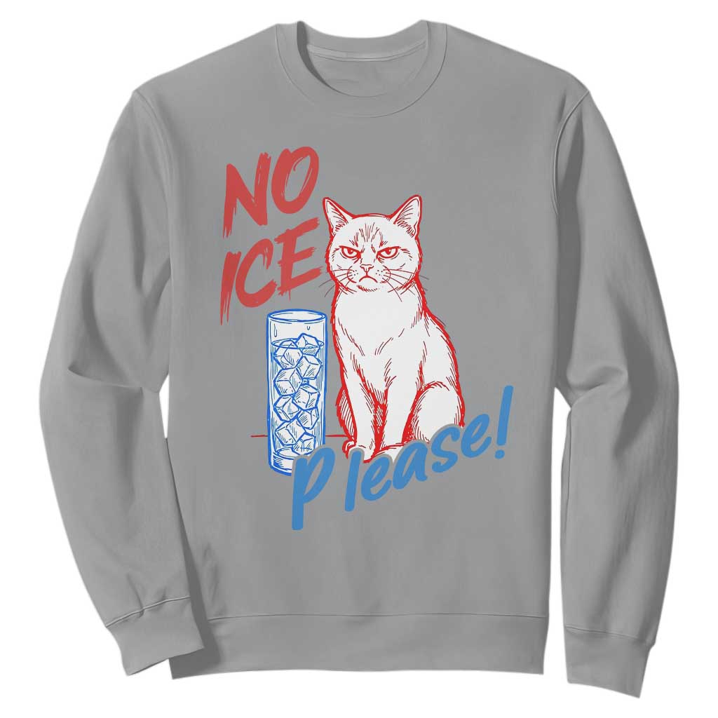 No Ice Please Angry Cat Graphic Sweatshirt Subtle Against Ice Protest Political Resistance TS02 Sport Gray Print Your Wear