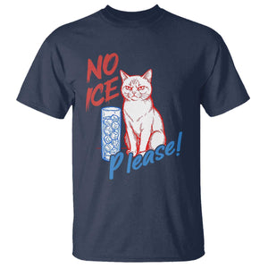 No Ice Please Angry Cat Graphic T Shirt Subtle Against Ice Protest Political Resistance TS02 Navy Print Your Wear