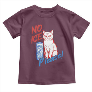 No Ice Please Angry Cat Graphic Toddler T Shirt Subtle Against Ice Protest Political Resistance TS02 Maroon Print Your Wear