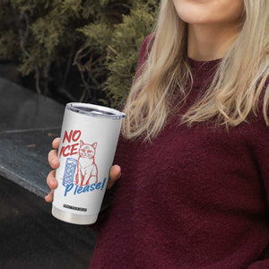 No Ice Please Angry Cat Graphic Tumbler Cup Subtle Against Ice Protest Political Resistance TS02 Print Your Wear