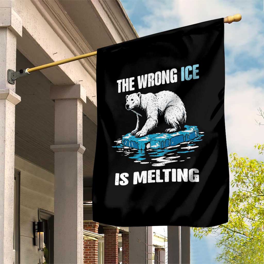 The Wrong Ice is Melting Polar Bear Garden Flag Against Ice Environmental Activist Protest TS02 Print Your Wear
