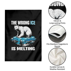 The Wrong Ice is Melting Polar Bear Garden Flag Against Ice Environmental Activist Protest TS02 Print Your Wear
