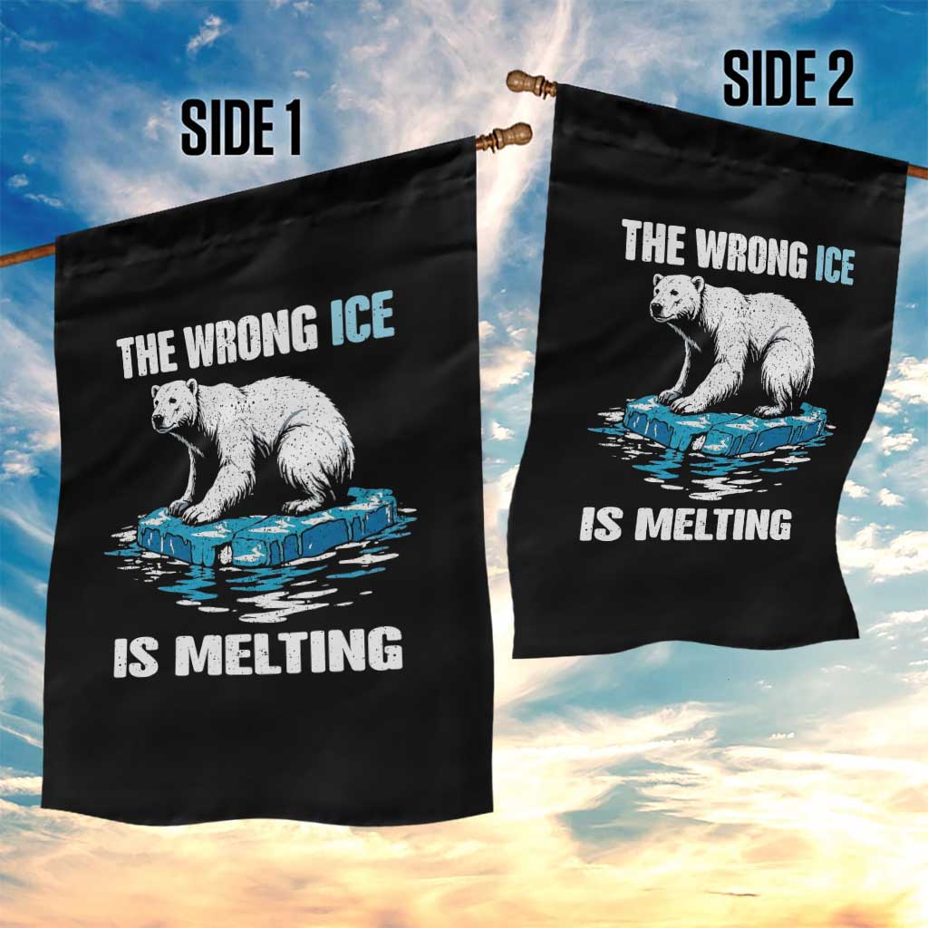 The Wrong Ice is Melting Polar Bear Garden Flag Against Ice Environmental Activist Protest TS02 Print Your Wear