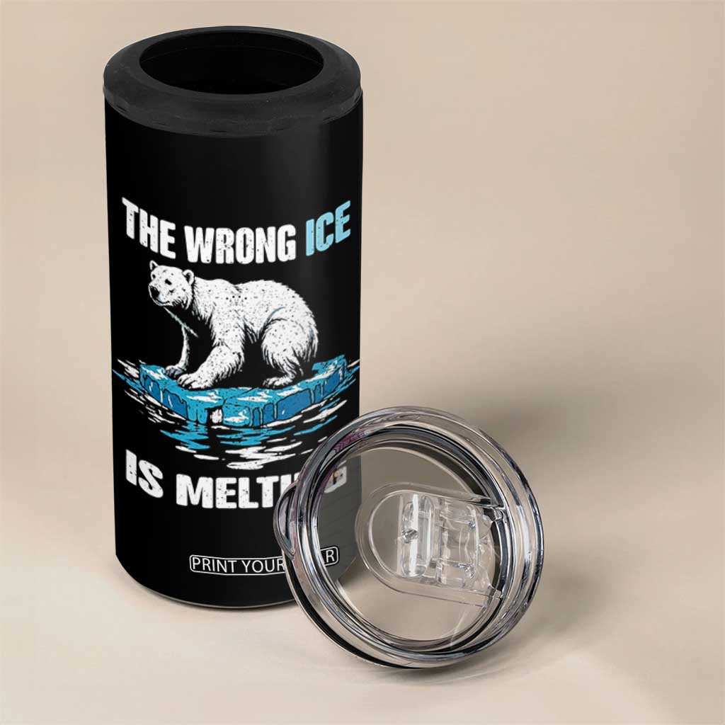 The Wrong Ice is Melting Polar Bear 4 in 1 Can Cooler Tumbler Against Ice Environmental Activist Protest TS02 Print Your Wear