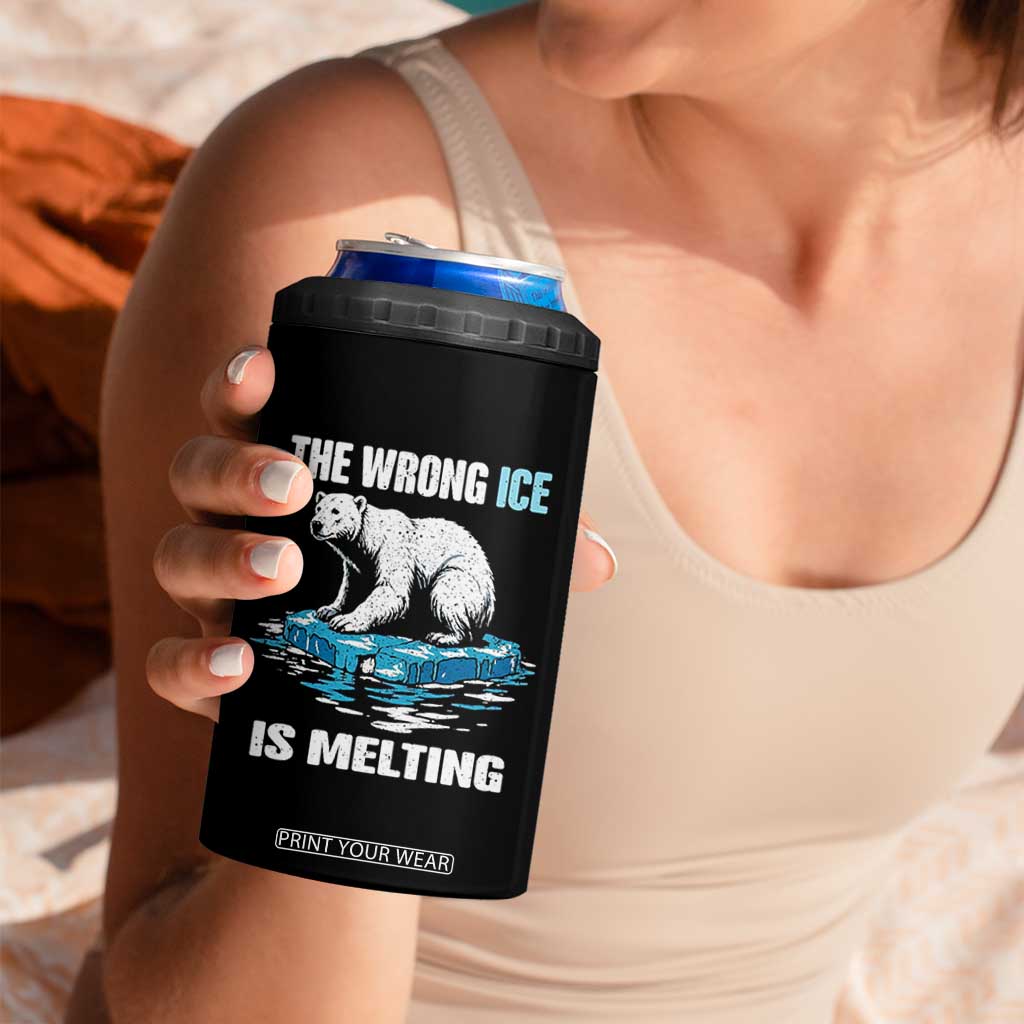 The Wrong Ice is Melting Polar Bear 4 in 1 Can Cooler Tumbler Against Ice Environmental Activist Protest TS02 Print Your Wear