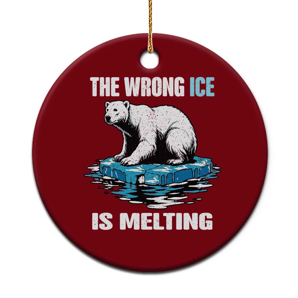 The Wrong Ice is Melting Polar Bear Ceramic Ornament Against Ice Environmental Activist Protest TS02 1pc Red Print Your Wear