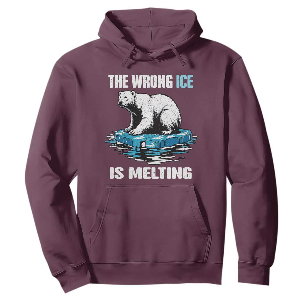 The Wrong Ice is Melting Polar Bear Hoodie Against Ice Environmental Activist Protest TS02 Maroon Print Your Wear