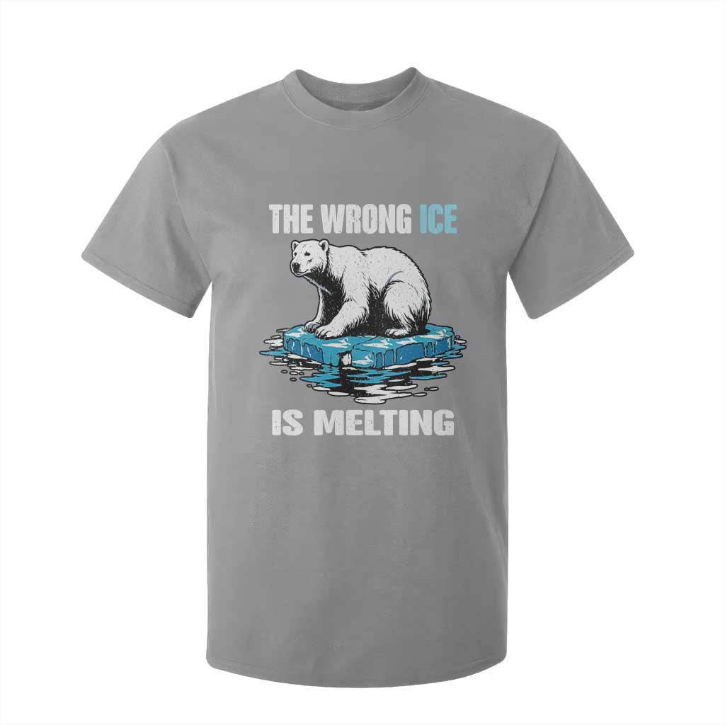 The Wrong Ice is Melting Polar Bear T Shirt For Kid Against Ice Environmental Activist Protest TS02 Sport Gray Print Your Wear