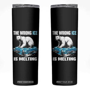 The Wrong Ice is Melting Polar Bear Skinny Tumbler Against Ice Environmental Activist Protest TS02 Black Print Your Wear