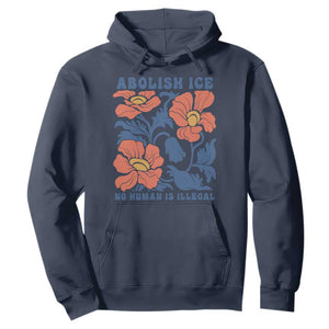 Retro Floral Protest Abolish Ice Hoodie No Human is Illegal Peaceful Pro-Immigrant TS02 Navy Print Your Wear