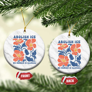 Retro Floral Protest Abolish Ice Ceramic Ornament No Human is Illegal Peaceful Pro-Immigrant TS02 1pc White Marble Print Your Wear