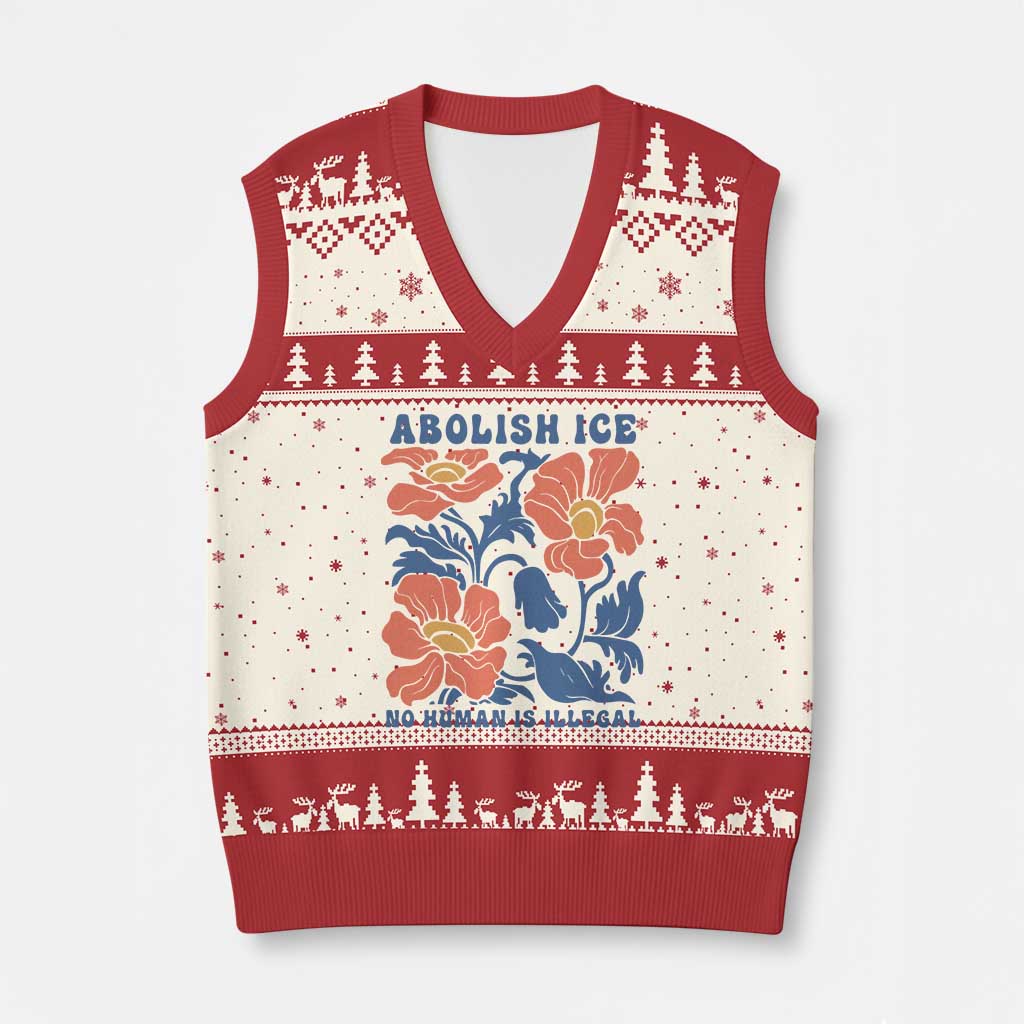 Retro Floral Protest Abolish Ice V-Neck Knit Sweater Vest No Human is Illegal Peaceful Pro-Immigrant TS02 Beige Red Print Your Wear
