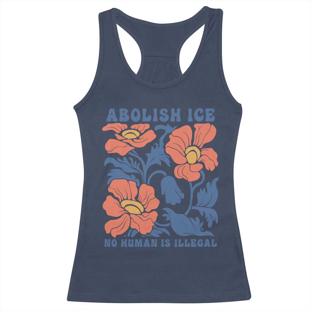 Retro Floral Protest Abolish Ice Racerback Tank Top No Human is Illegal Peaceful Pro-Immigrant TS02 Navy Print Your Wear